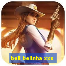 beli belinha xxx